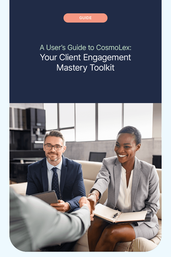 A User’s Guide to CosmoLex: Your Client Engagement Mastery Toolkit